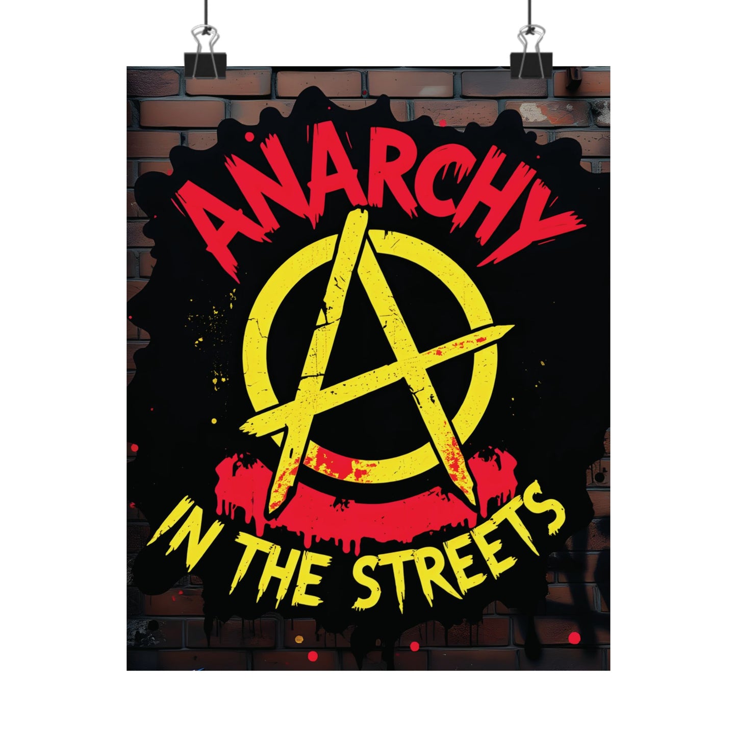 Anarchy in the Streets - Bold Graffiti-Inspired Matte Poster